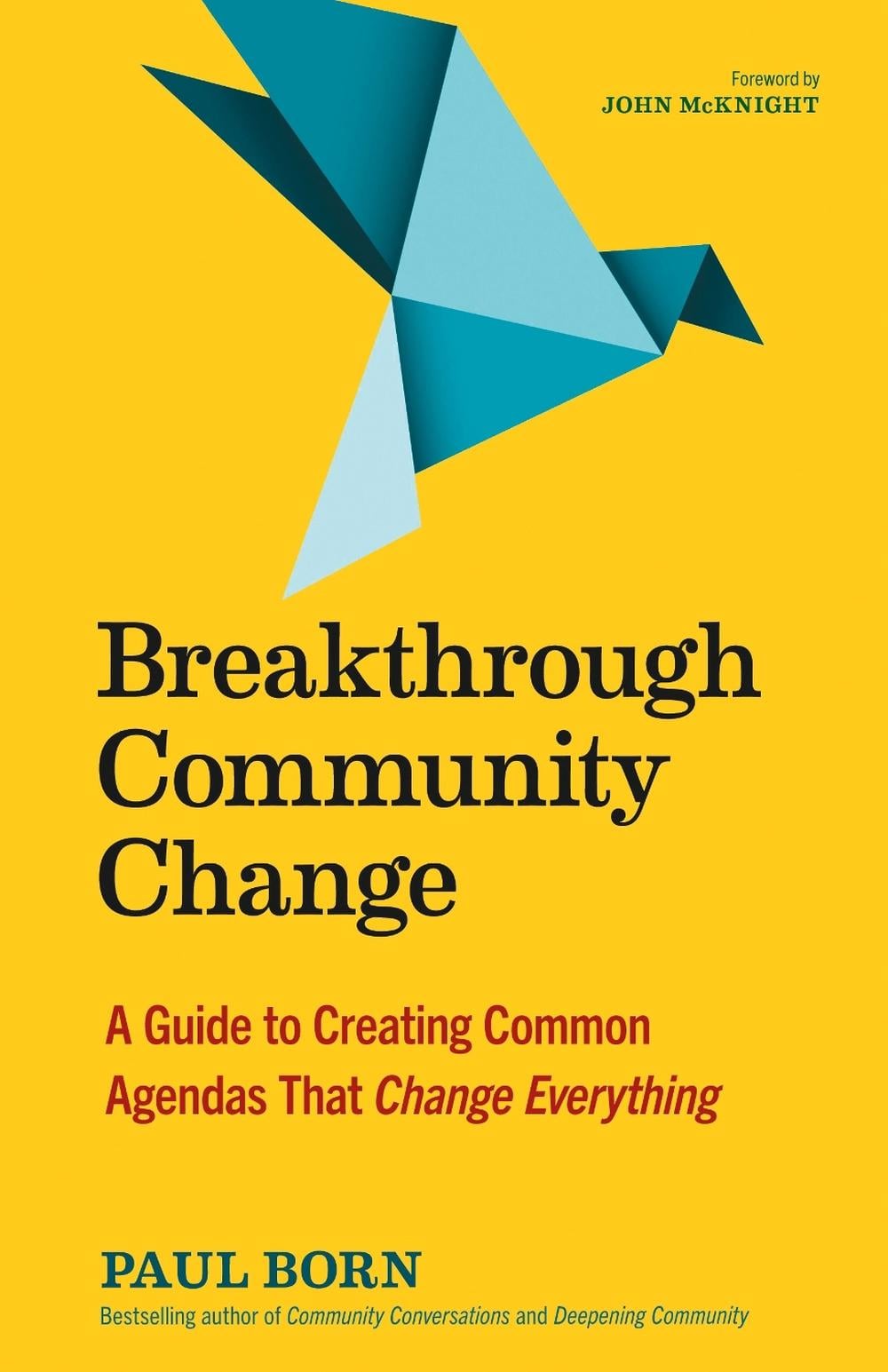 Breakthrough Community Change by Paul Born - ISBN: 9781523002177
