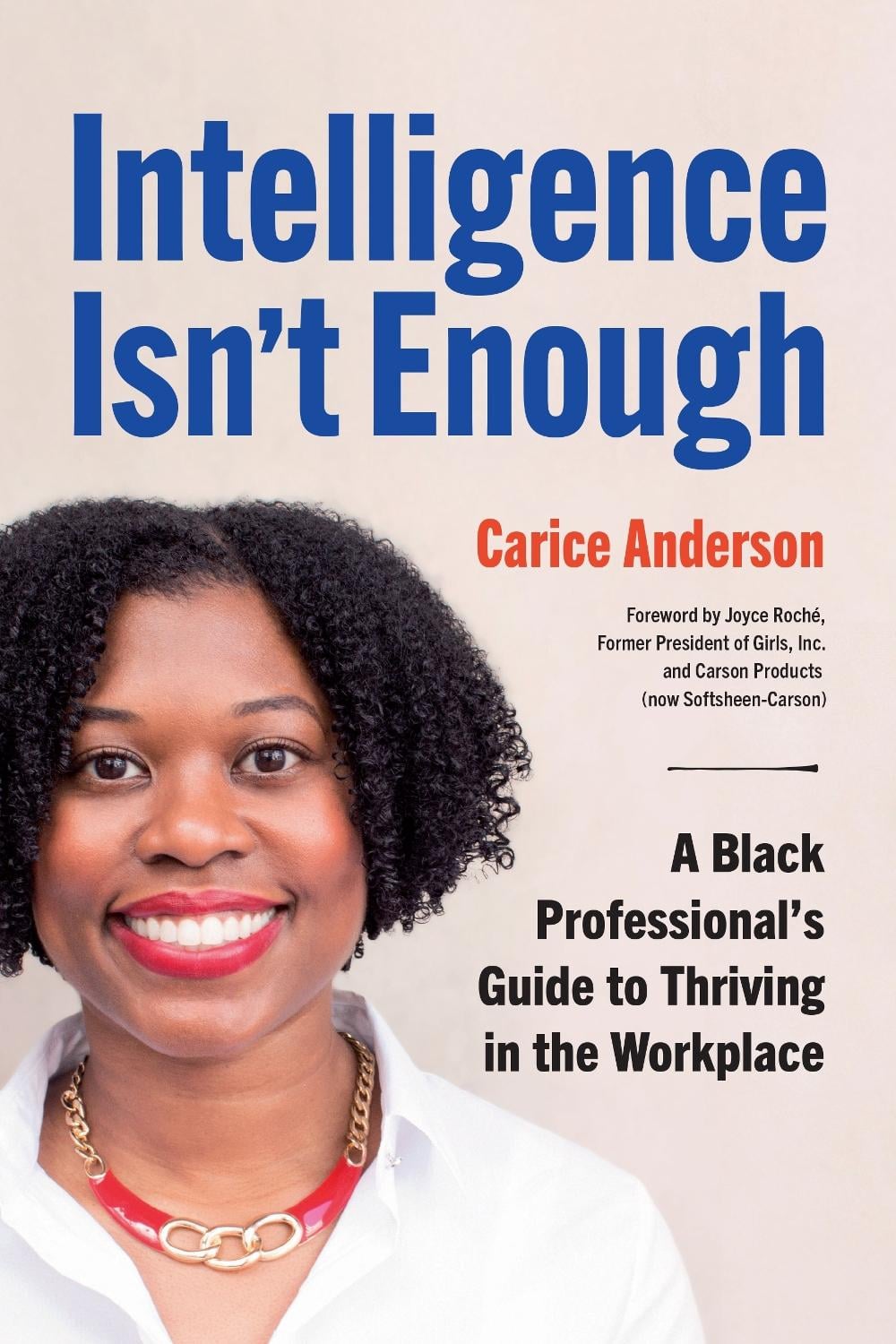 Intelligence Isn't Enough by Carice Anderson - ISBN: 9781523002672