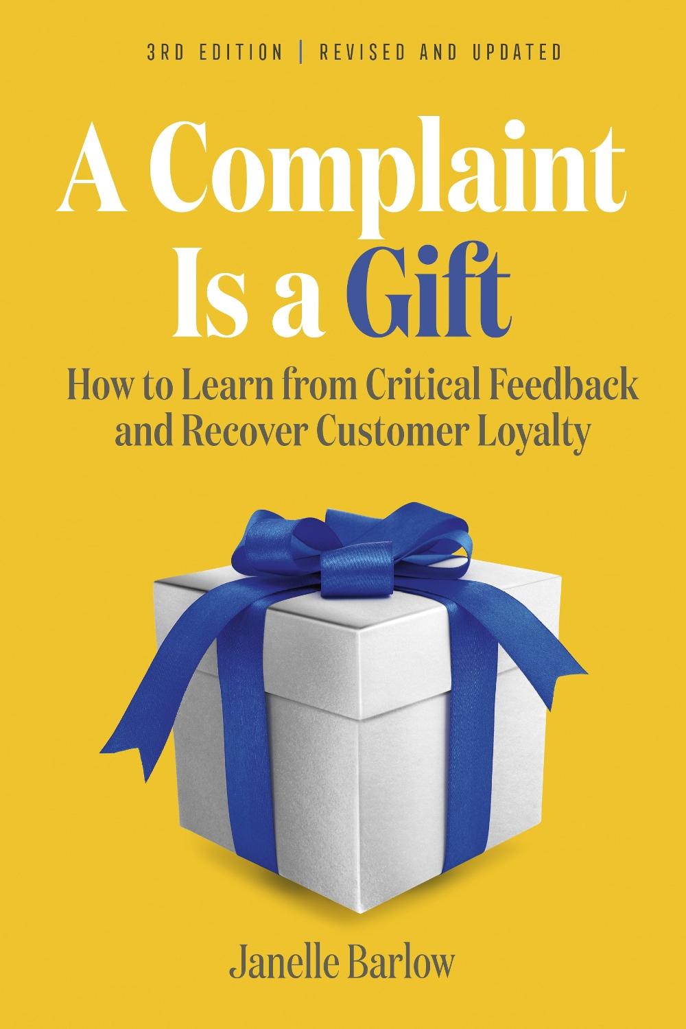 A Complaint Is a Gift by Janelle Barlow - ISBN: 9781523002931