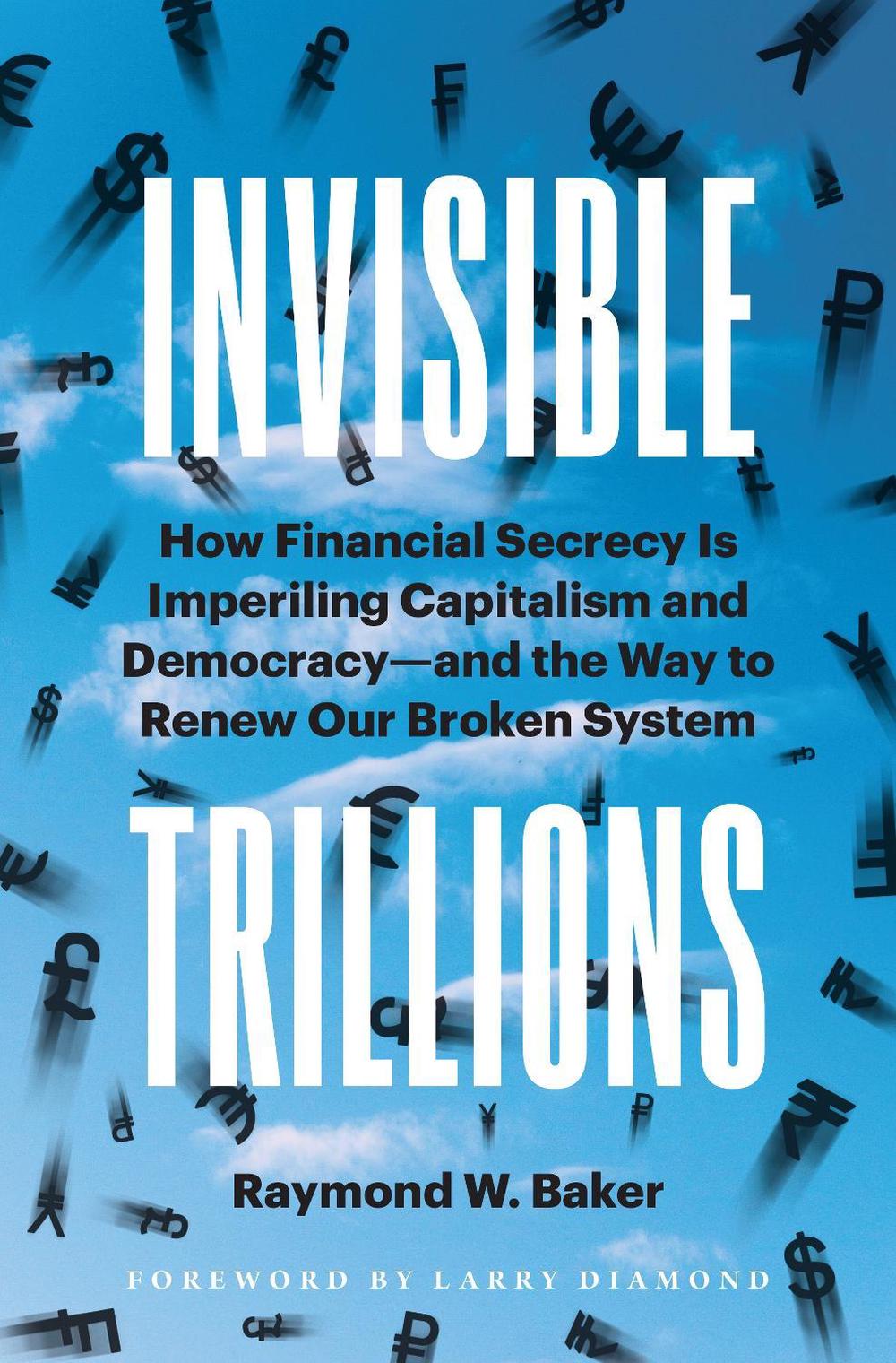 Invisible Trillions by Raymond W. Baker - ISBN: 9781523003020