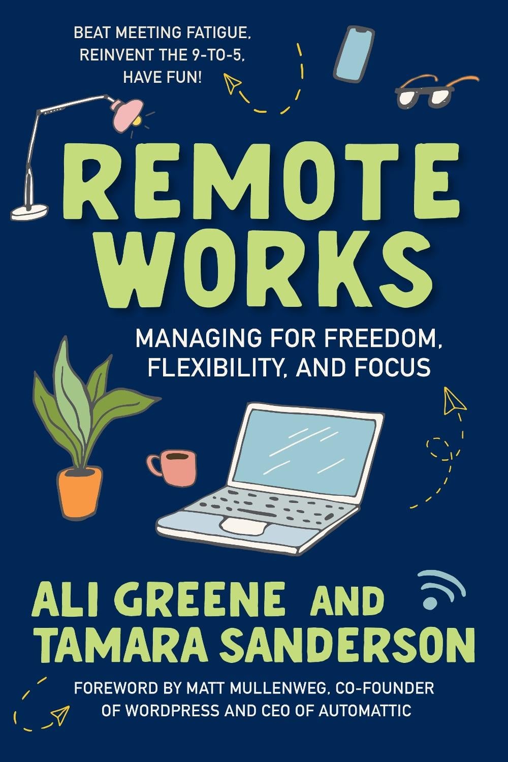 Remote Works by Ali Greene - ISBN: 9781523003310
