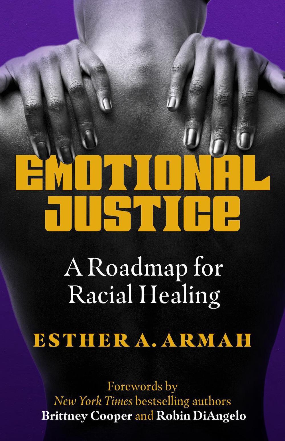 Emotional Justice by Brittney Cooper - ISBN: 9781523003365