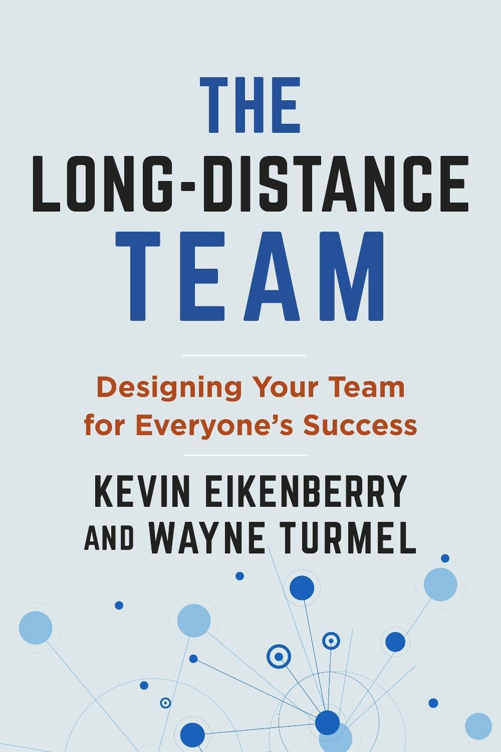 The Long-Distance Team by Kevin Eikenberry - ISBN: 9781523003419