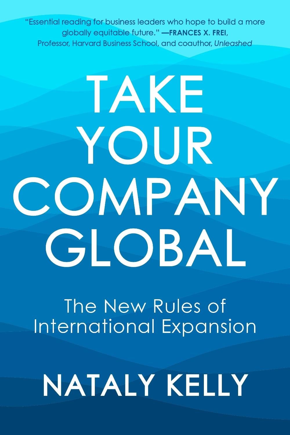 Take Your Company Global by Nataly Kelly - ISBN: 9781523004430