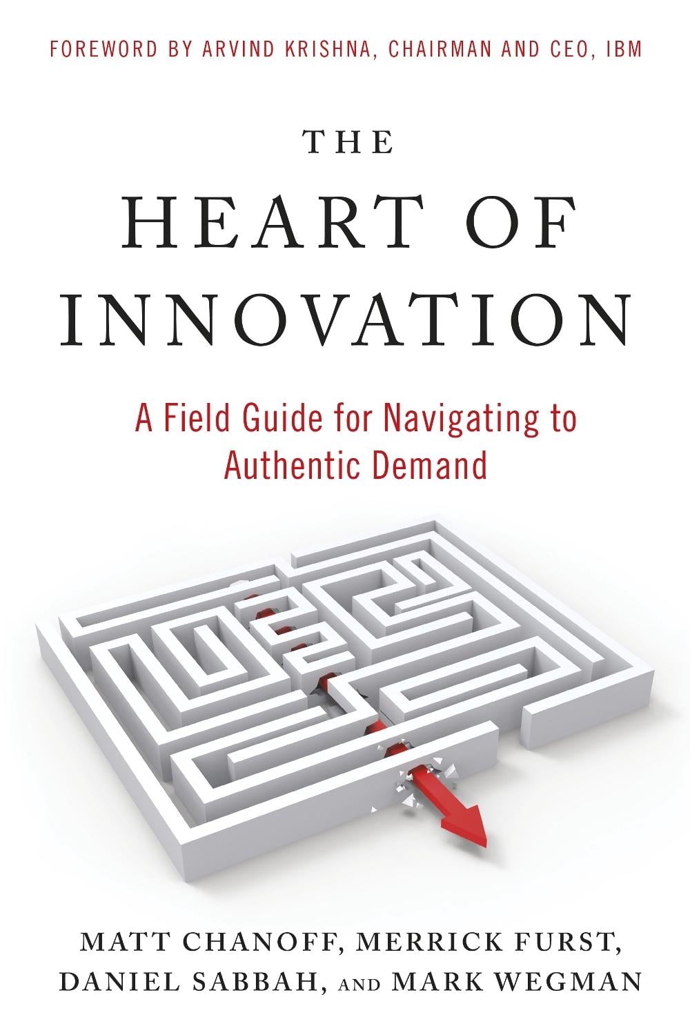 The Heart of Innovation by Matt Chanoff - ISBN: 9781523005703