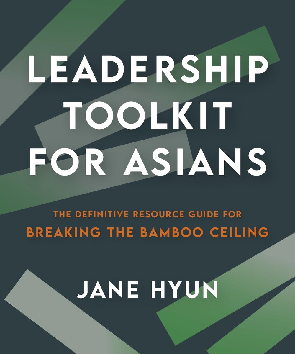 Leadership Toolkit for Asians by Jane Hyun - ISBN: 9781523005758