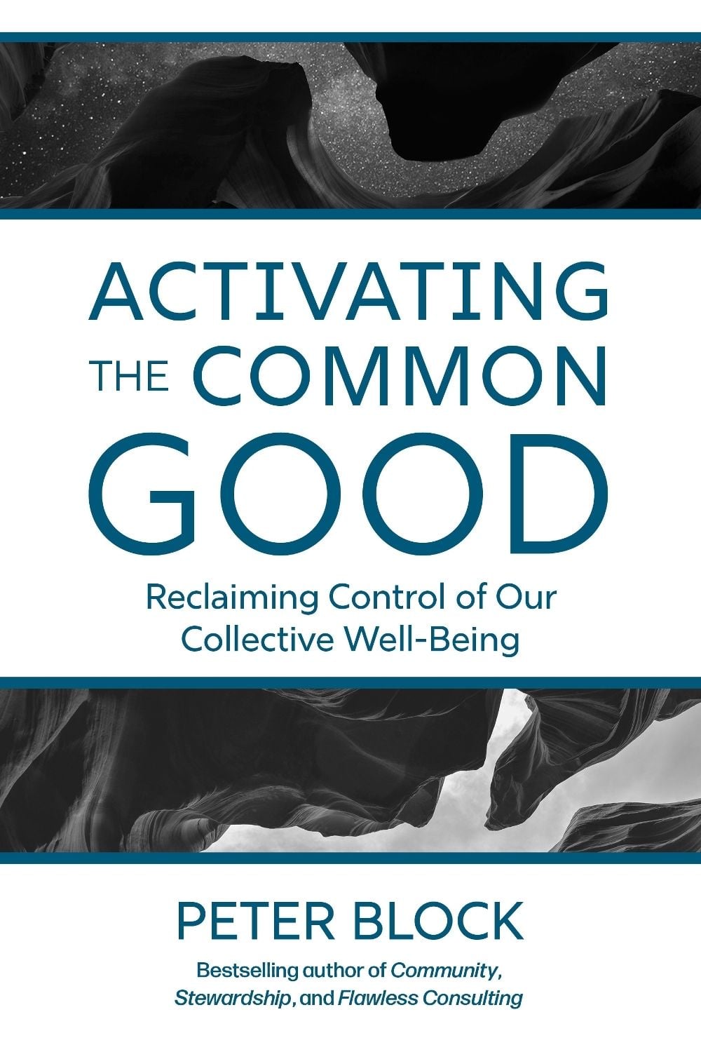 Activating the Common Good by Peter Block - ISBN: 9781523005963
