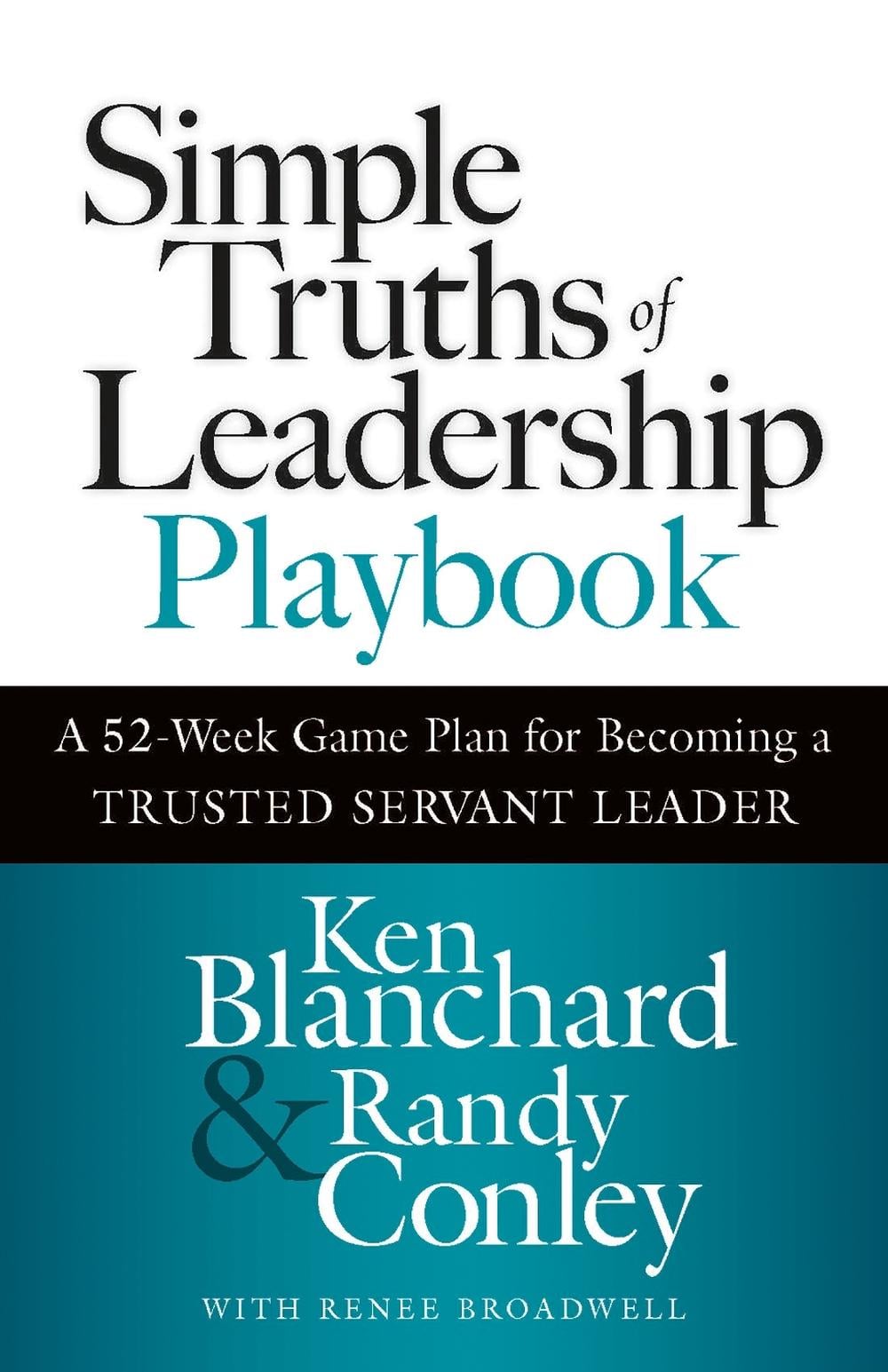 Simple Truths of Leadership Playbook by Ken Blanchard - ISBN: 9781523006113
