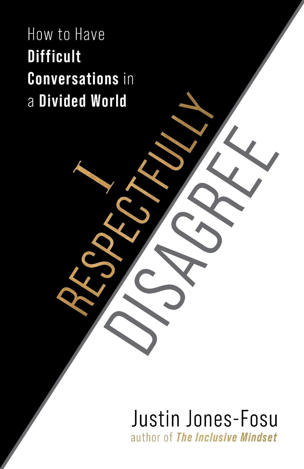 I Respectfully Disagree by Justin Jones-Fosu - ISBN: 9781523006519