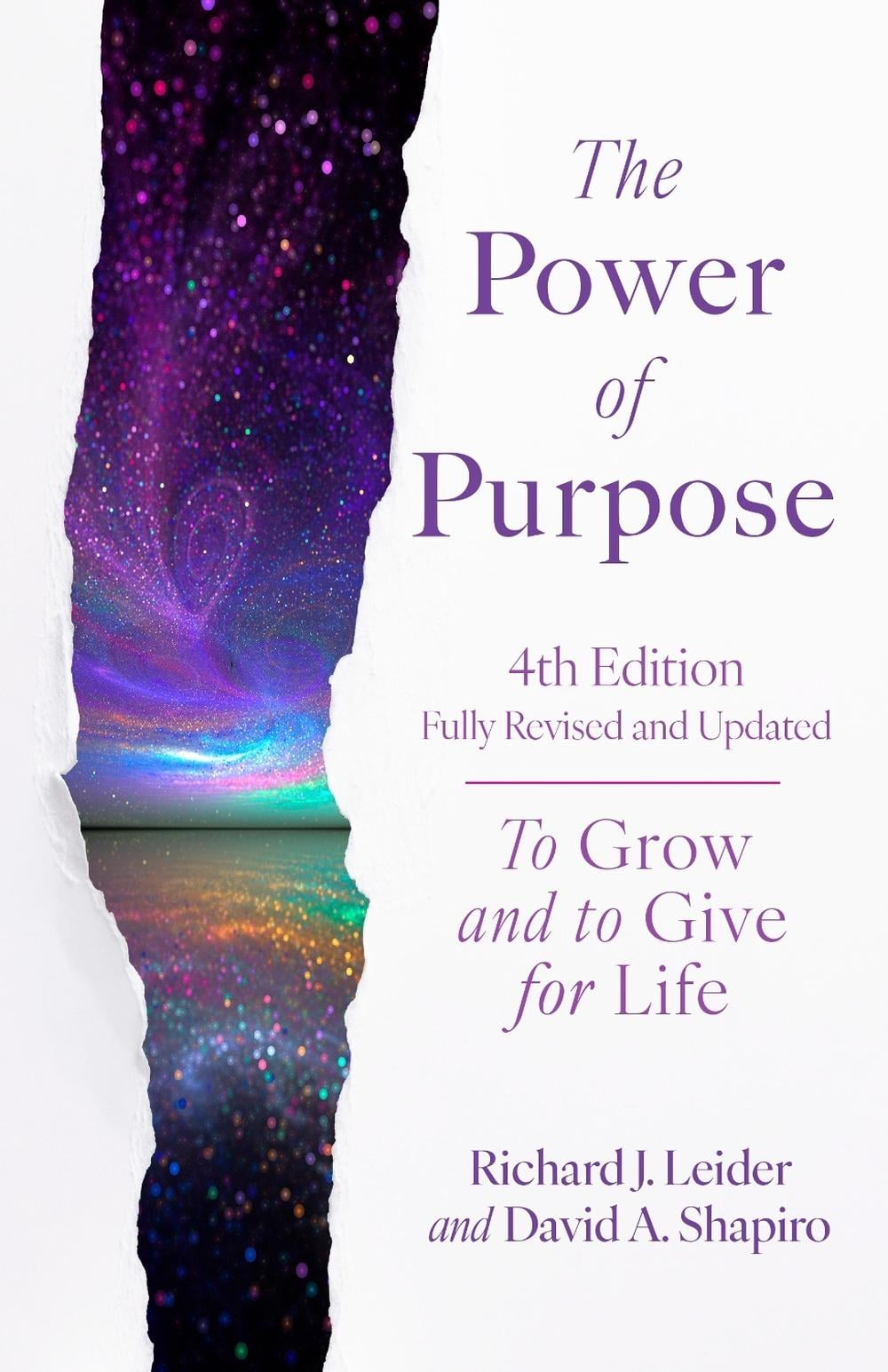 The Power of Purpose, 4th Edition by Richard J. Leider - ISBN: 9781523006960