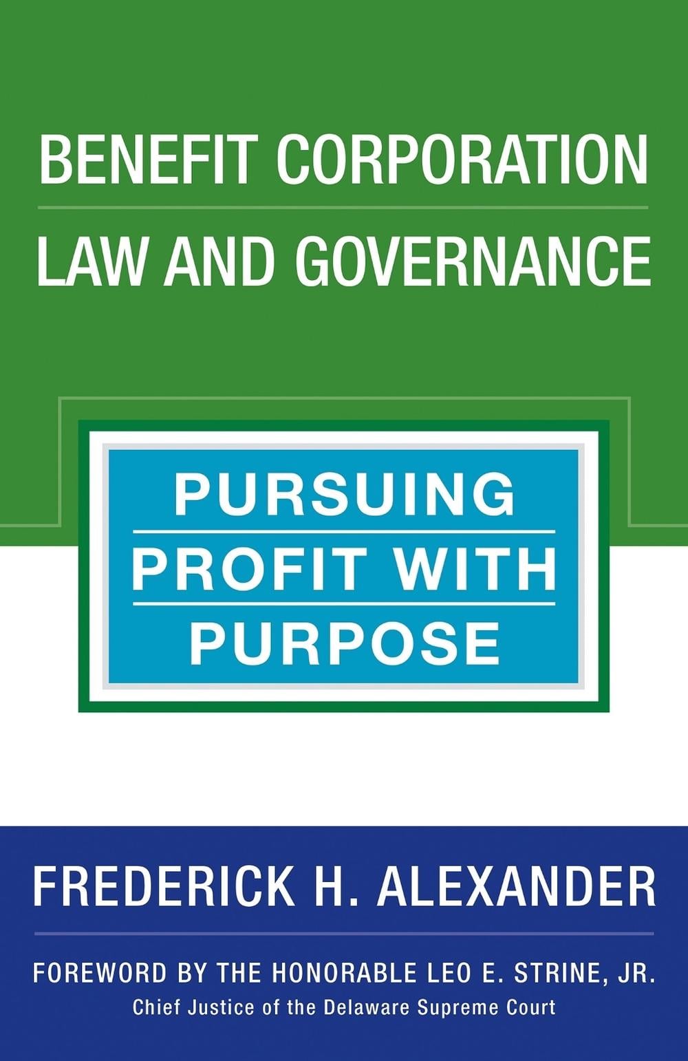 Benefit Corporation Law and Governance by Rick Alexander - ISBN: 9781523083589