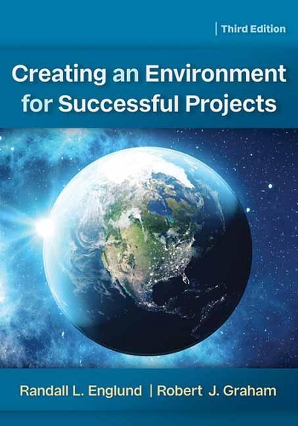 Creating an Environment for Successful Projects by Randall Englund - ISBN: 9781523085484