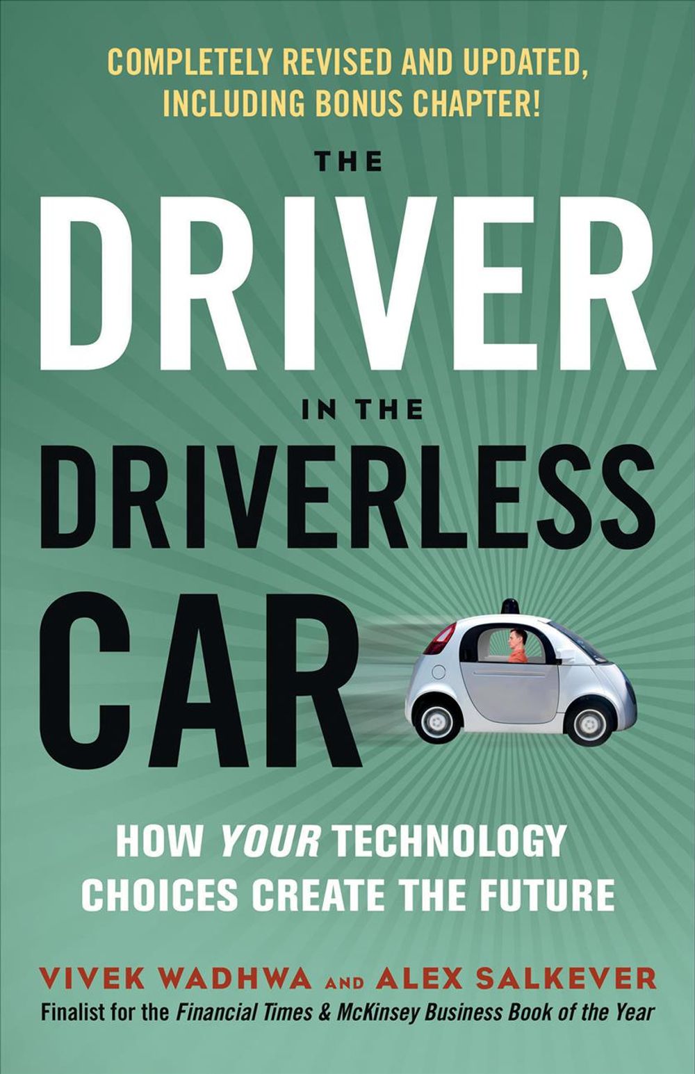 Driver in the Driverless Car by Alex Salkever - ISBN: 9781523085538