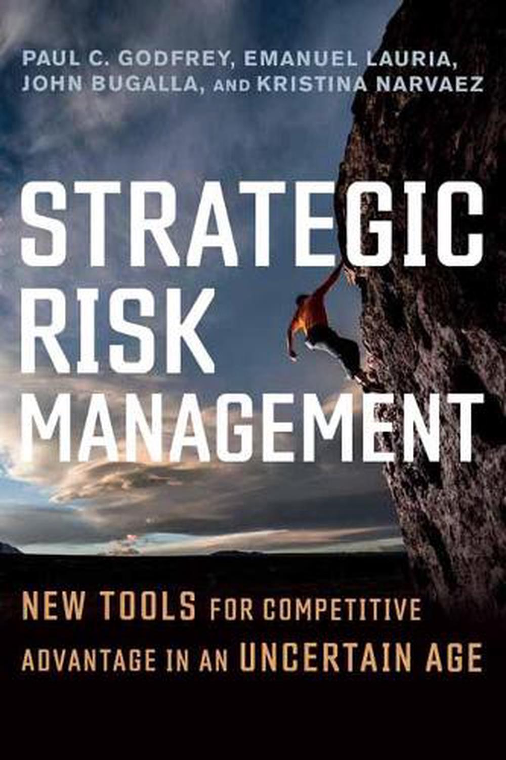 Strategic Risk Management by Paul C. Godfrey - ISBN: 9781523086955