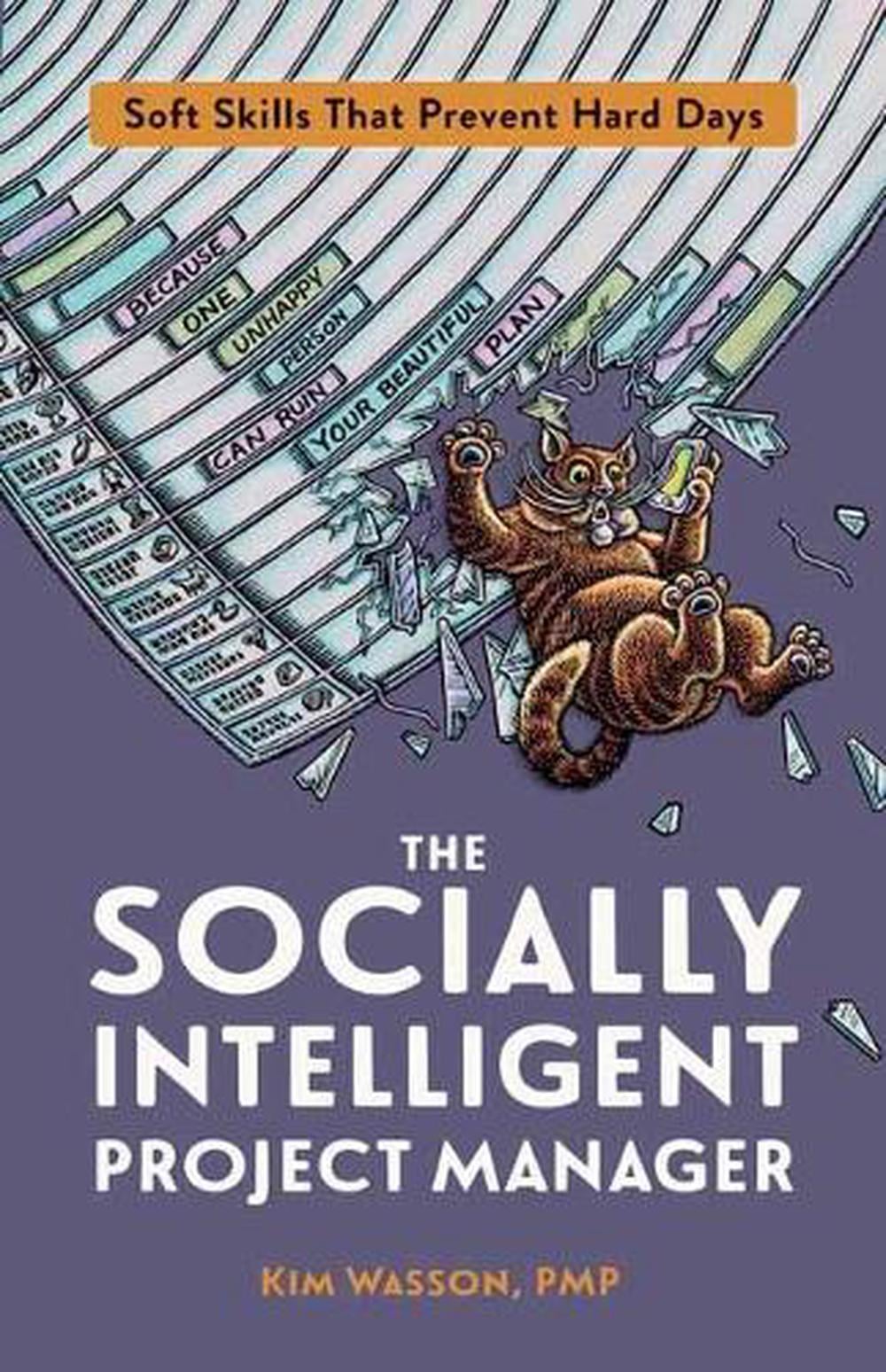 The Socially Intelligent Project Manager by Kim Wasson - ISBN: 9781523087105
