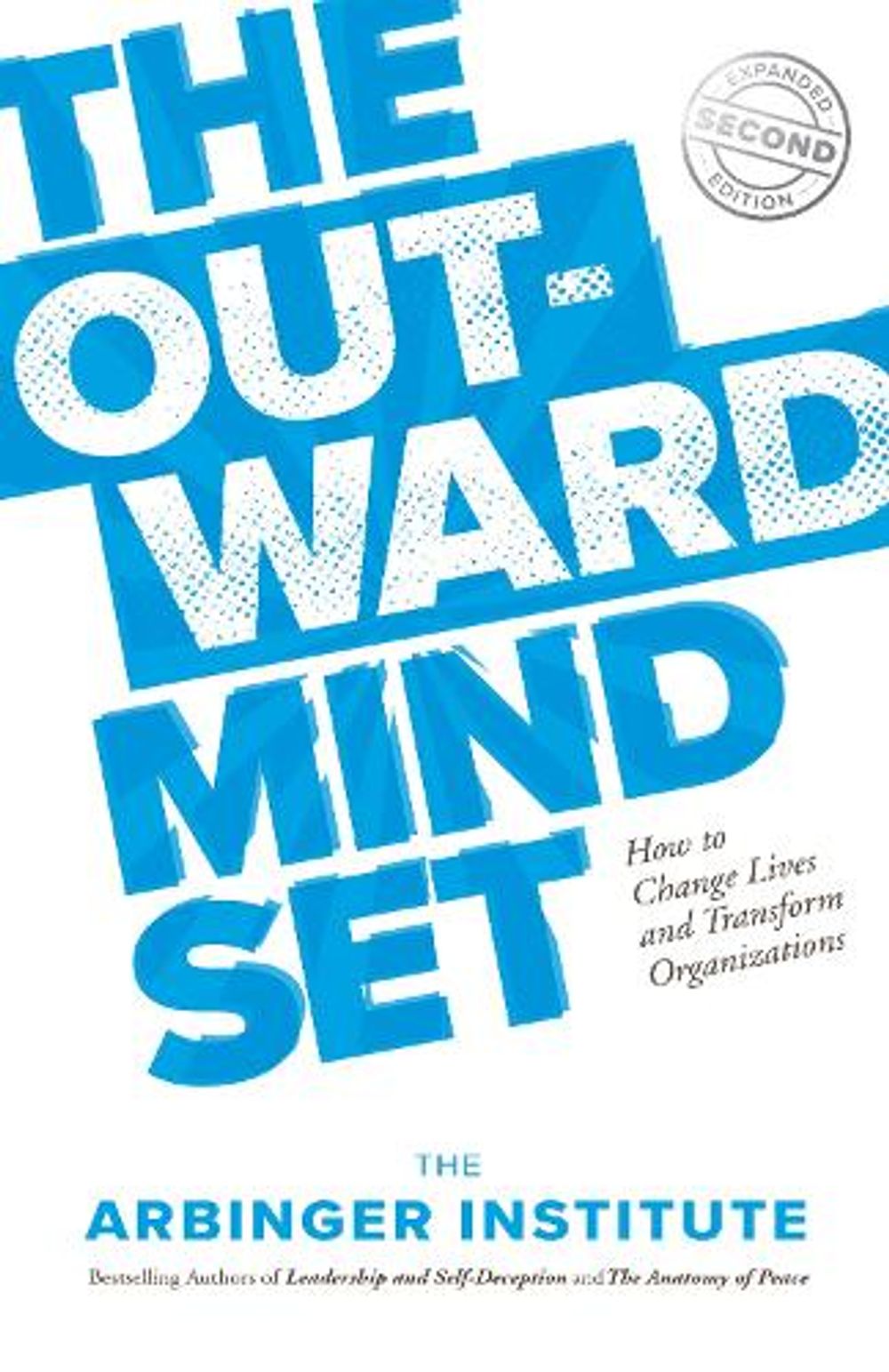 The Outward Mindset by Arbinger Institute - ISBN: 9781523087303