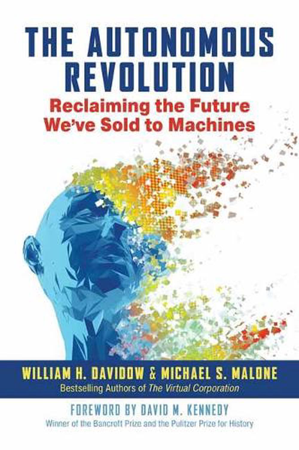 The Autonomous Revolution by William Davidow - ISBN: 9781523087617