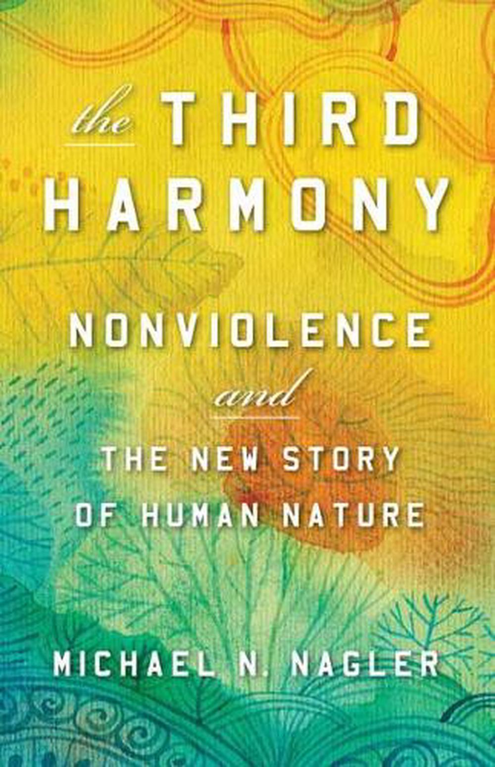 Third Harmony by Michael N. Nagler - ISBN: 9781523088157