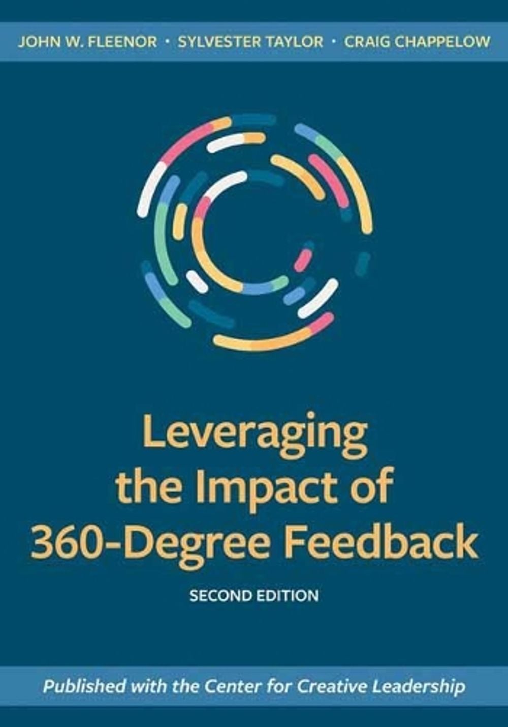 Leveraging the Impact of 360-Degree Feedback by John W. Fleenor - ISBN: 9781523088355