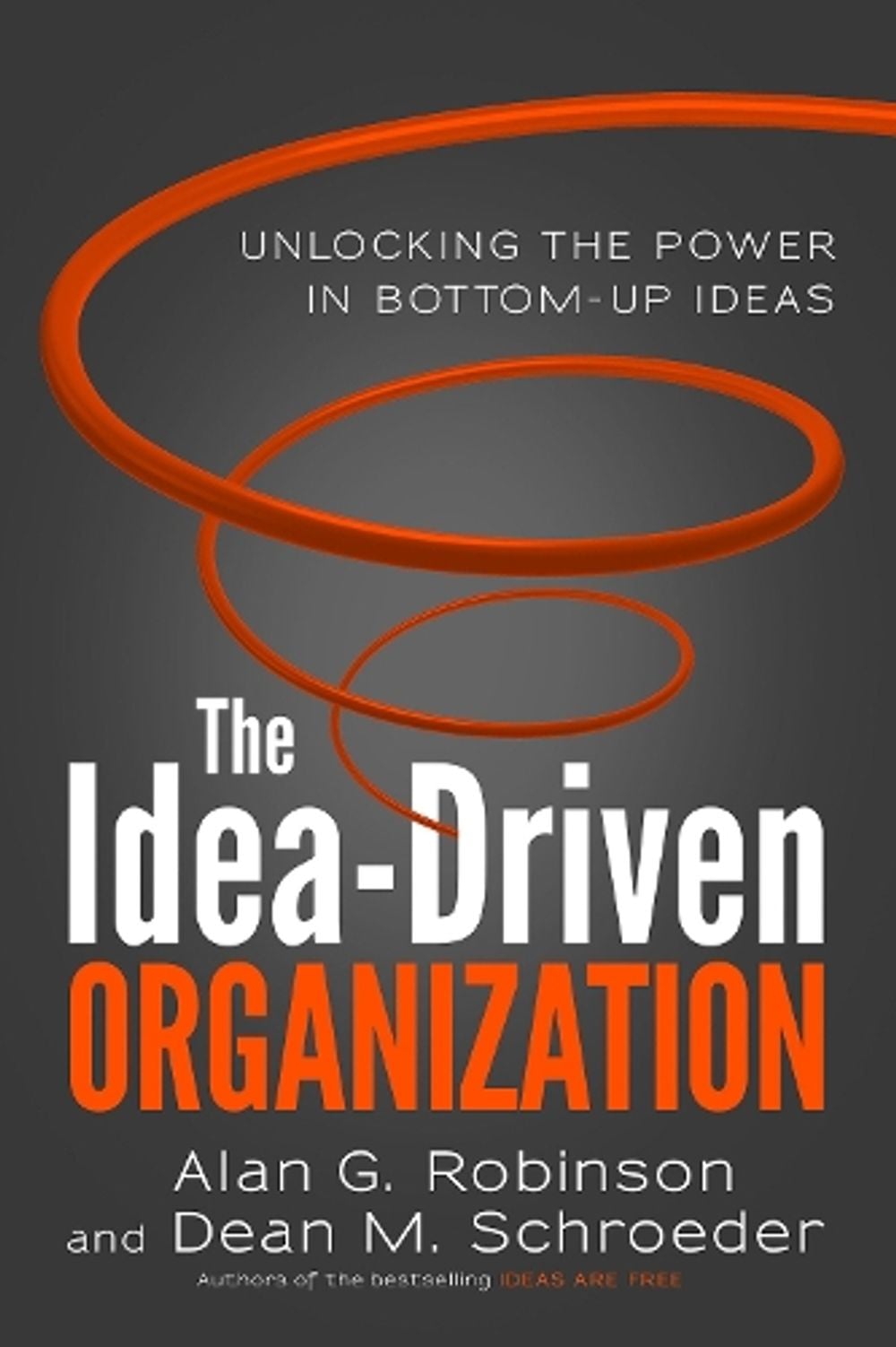 The Idea-Driven Organization by Alan G. Robinson - ISBN: 9781523088706
