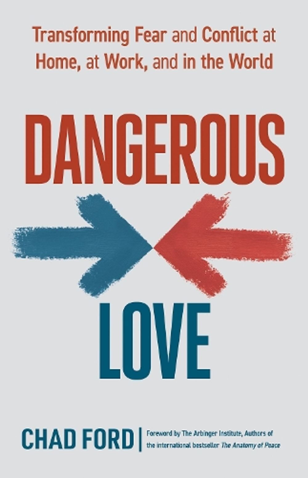 Dangerous Love by Chad Ford - ISBN: 9781523089772