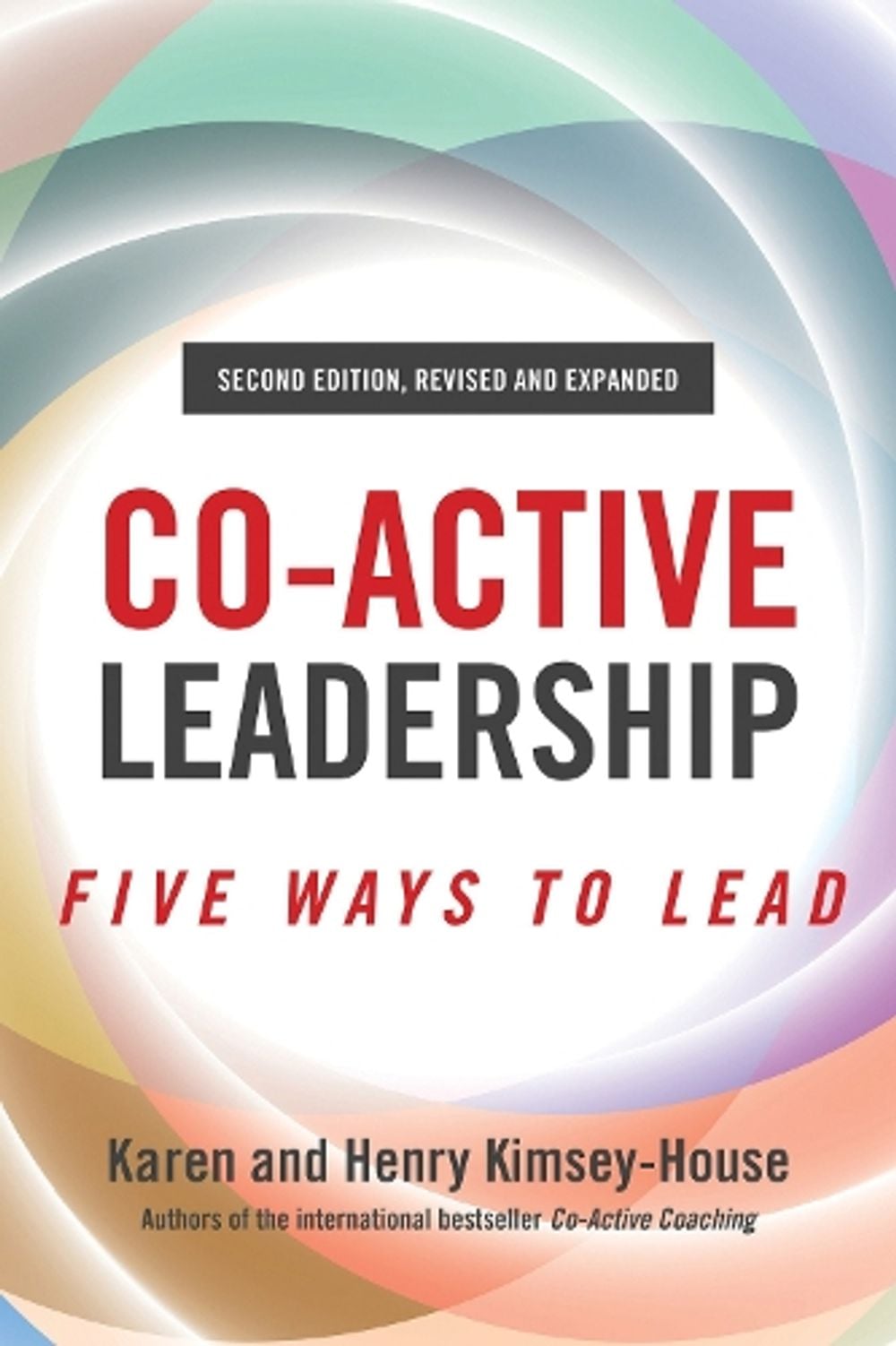 Co-Active Leadership, Second Edition by Henry Kimsey-House - ISBN: 9781523091126