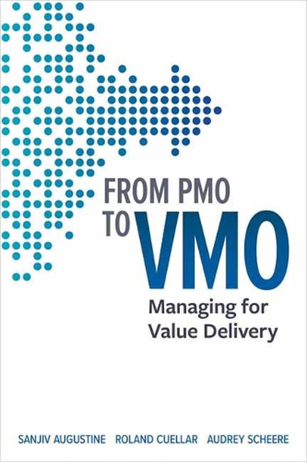 From PMO to VMO by Sanjiv Augustine - ISBN: 9781523091362