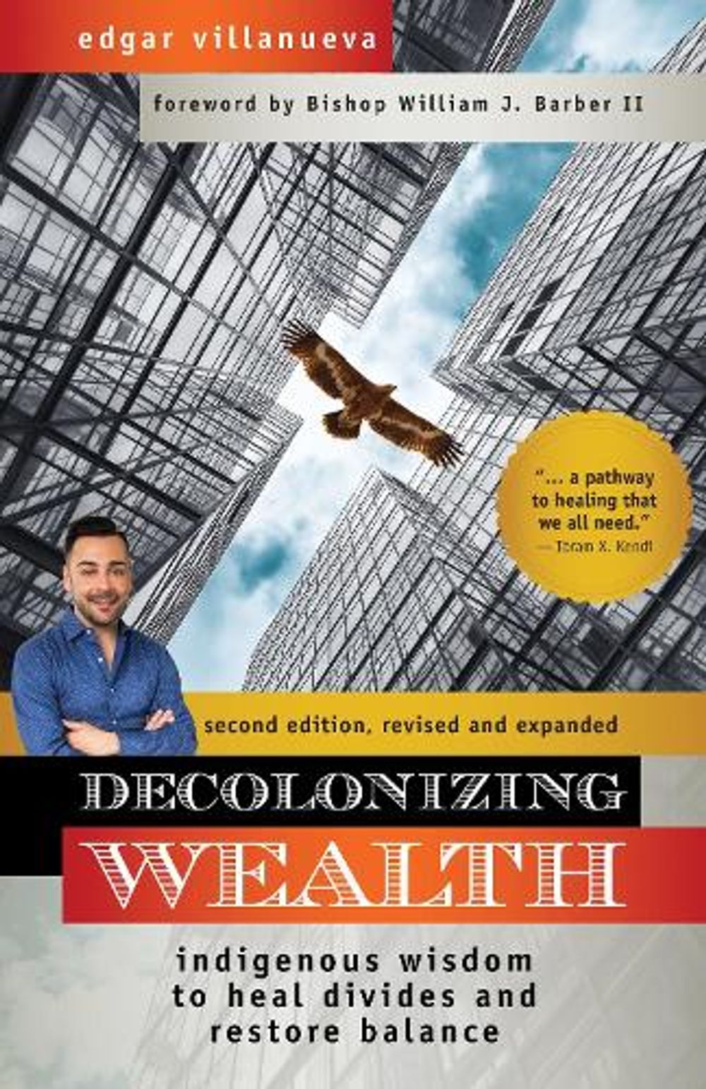 Decolonizing Wealth by Edgar Villanueva - ISBN: 9781523091416