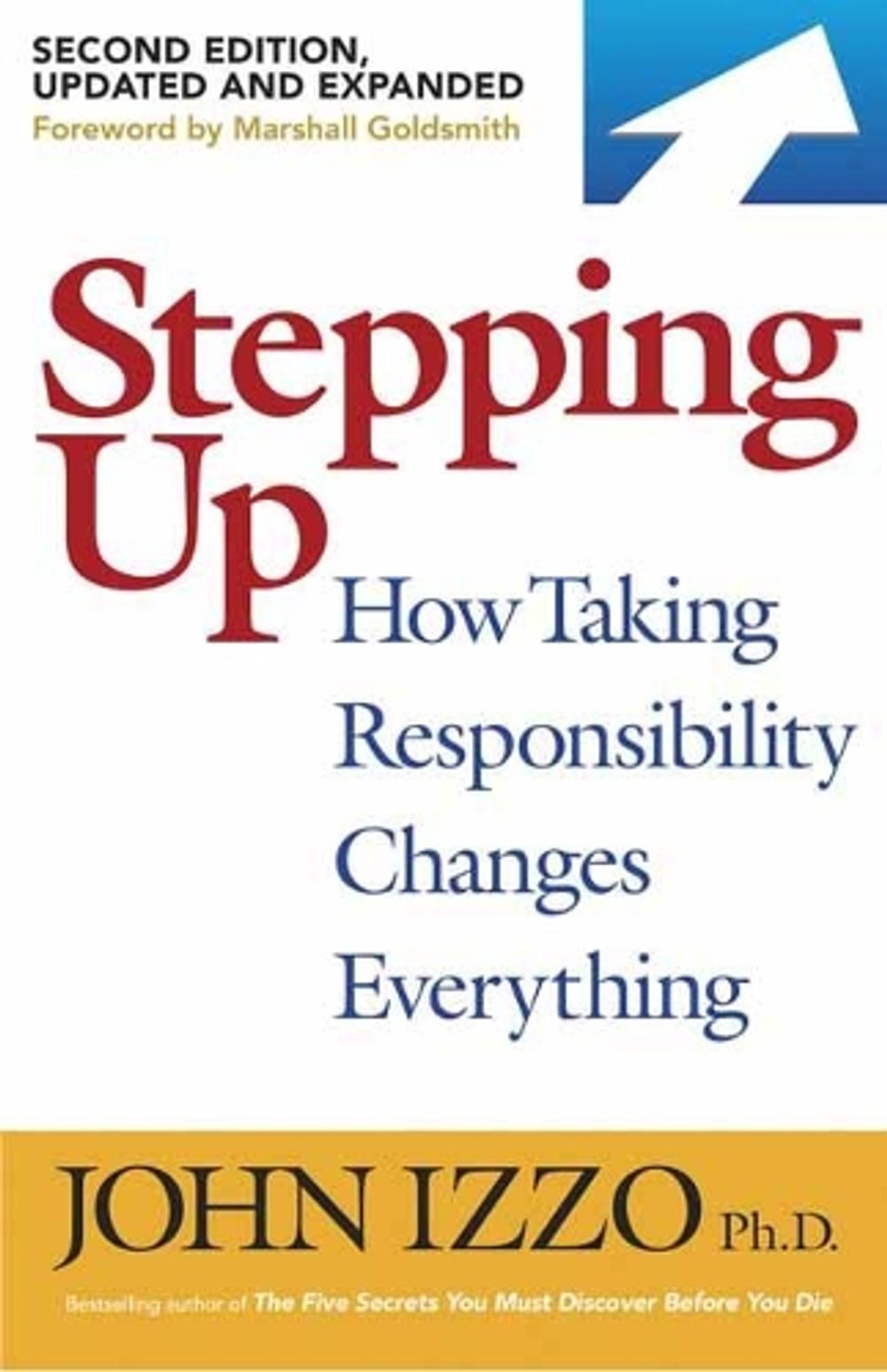Stepping Up by John B. Izzo - ISBN: 9781523091454