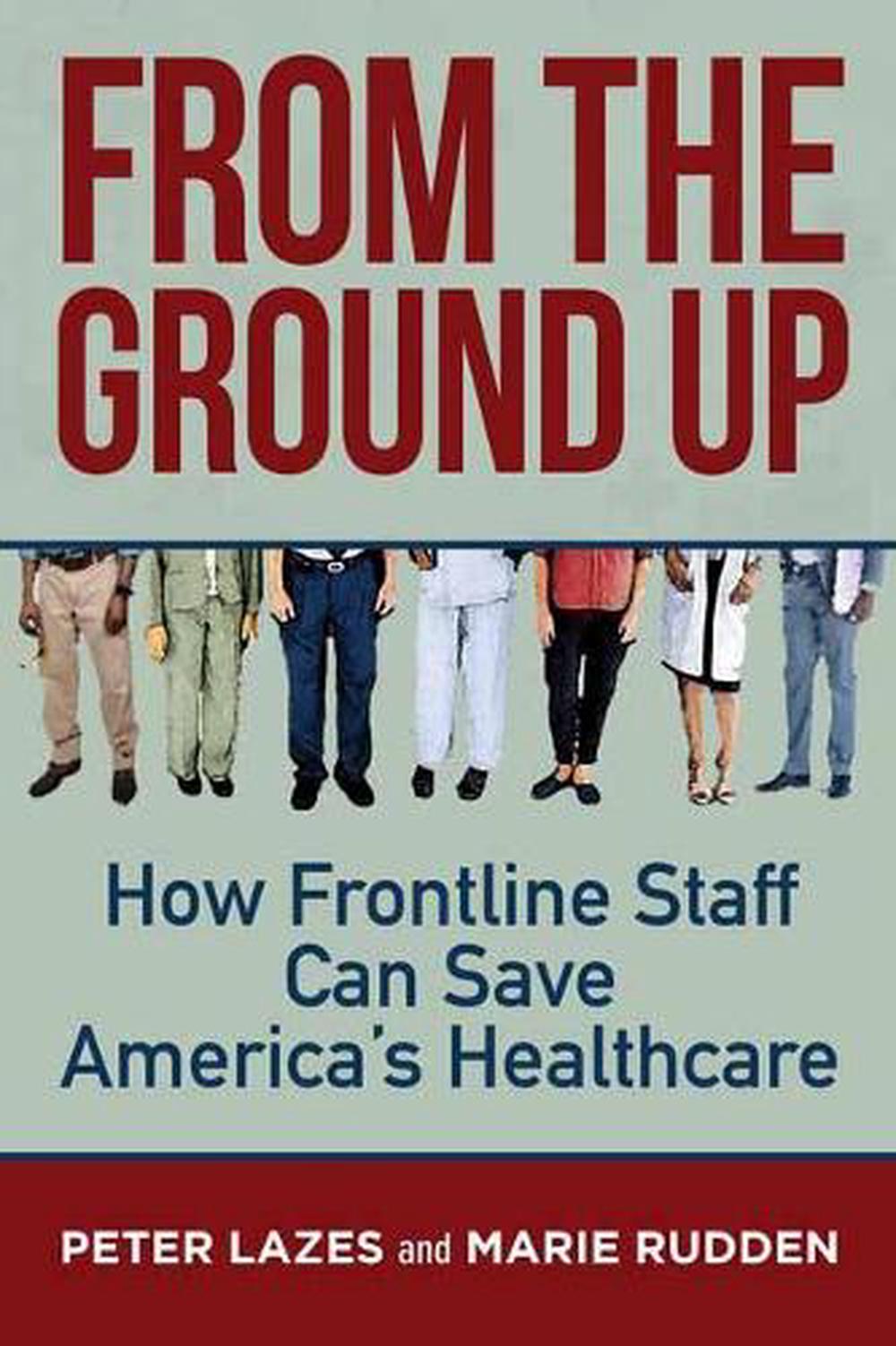From the Ground Up by Peter Lazes - ISBN: 9781523091874