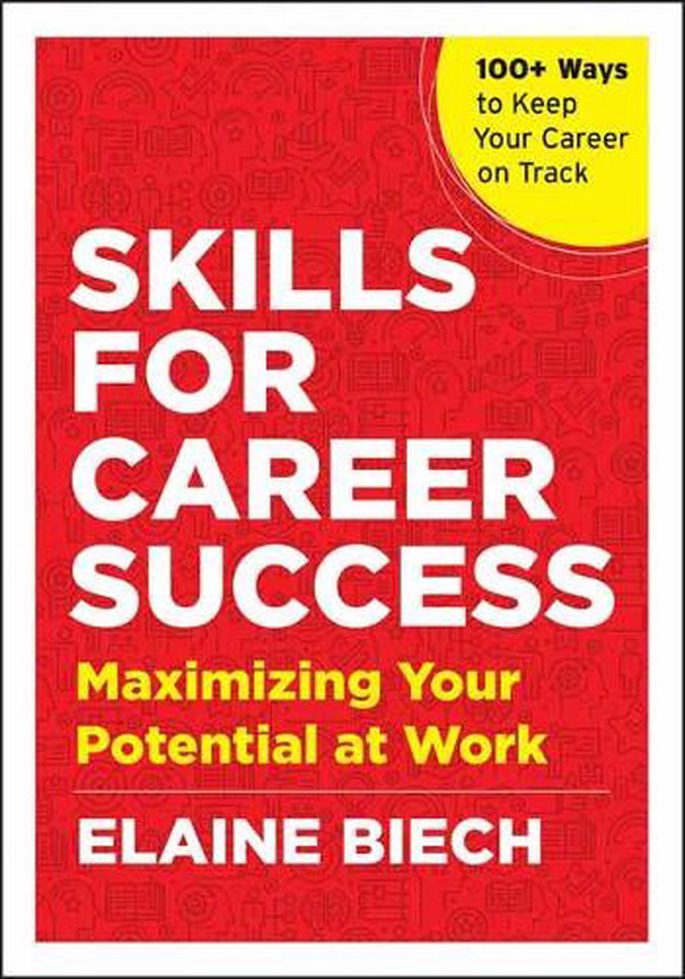 Skills for Career Success by Elaine Biech - ISBN: 9781523091928