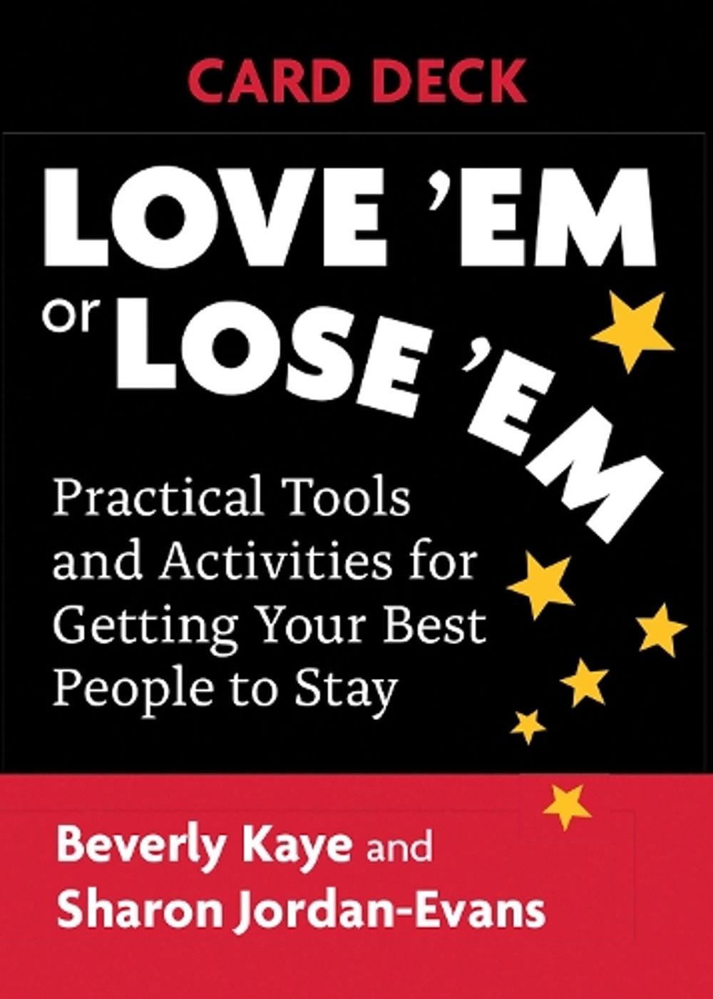 Love 'Em or Lose 'Em Card Deck by Kaye Beverly - ISBN: 9781523091973