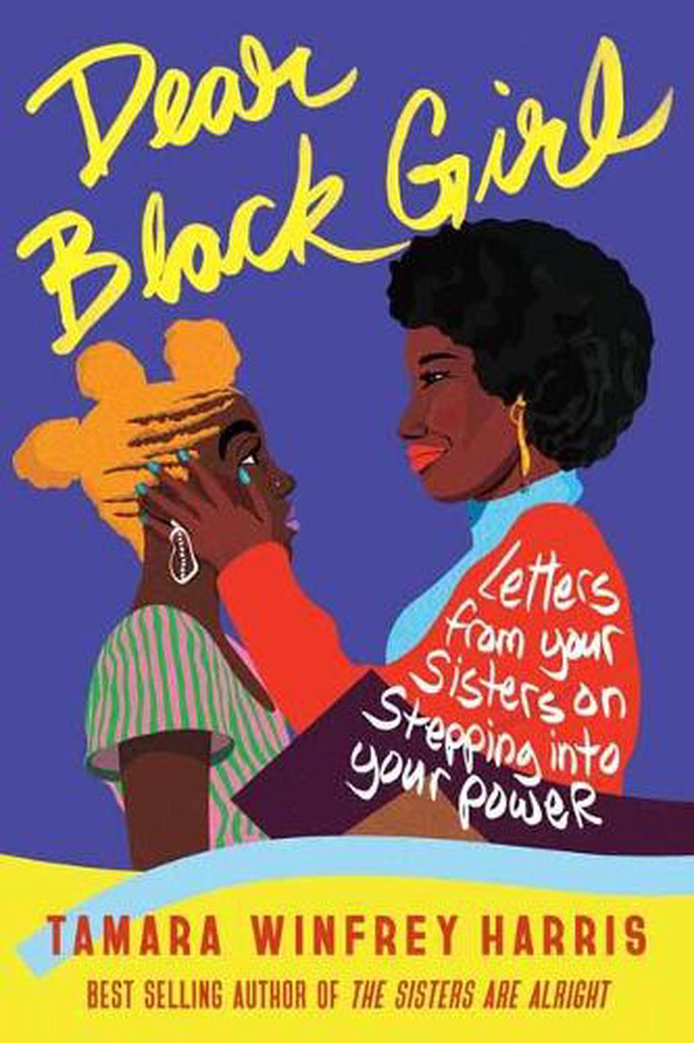 Dear Black Girl by Tamara Winfrey Harris - ISBN: 9781523092291