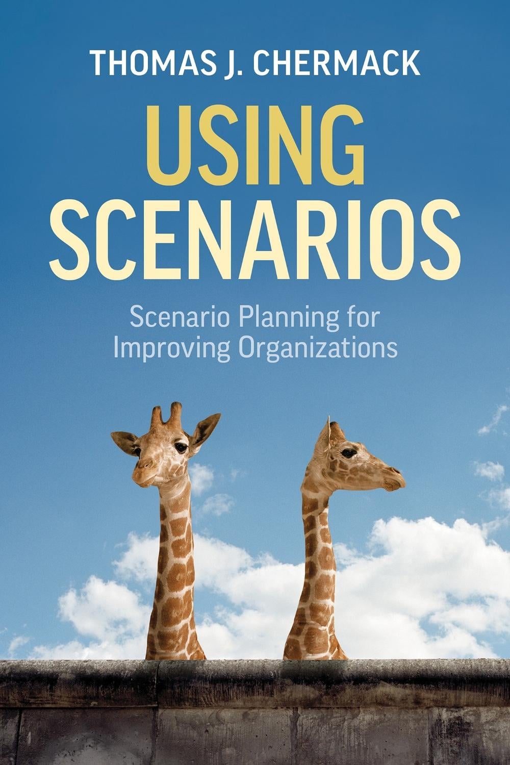 Using Scenarios by Thomas J. Chermack - ISBN: 9781523092888