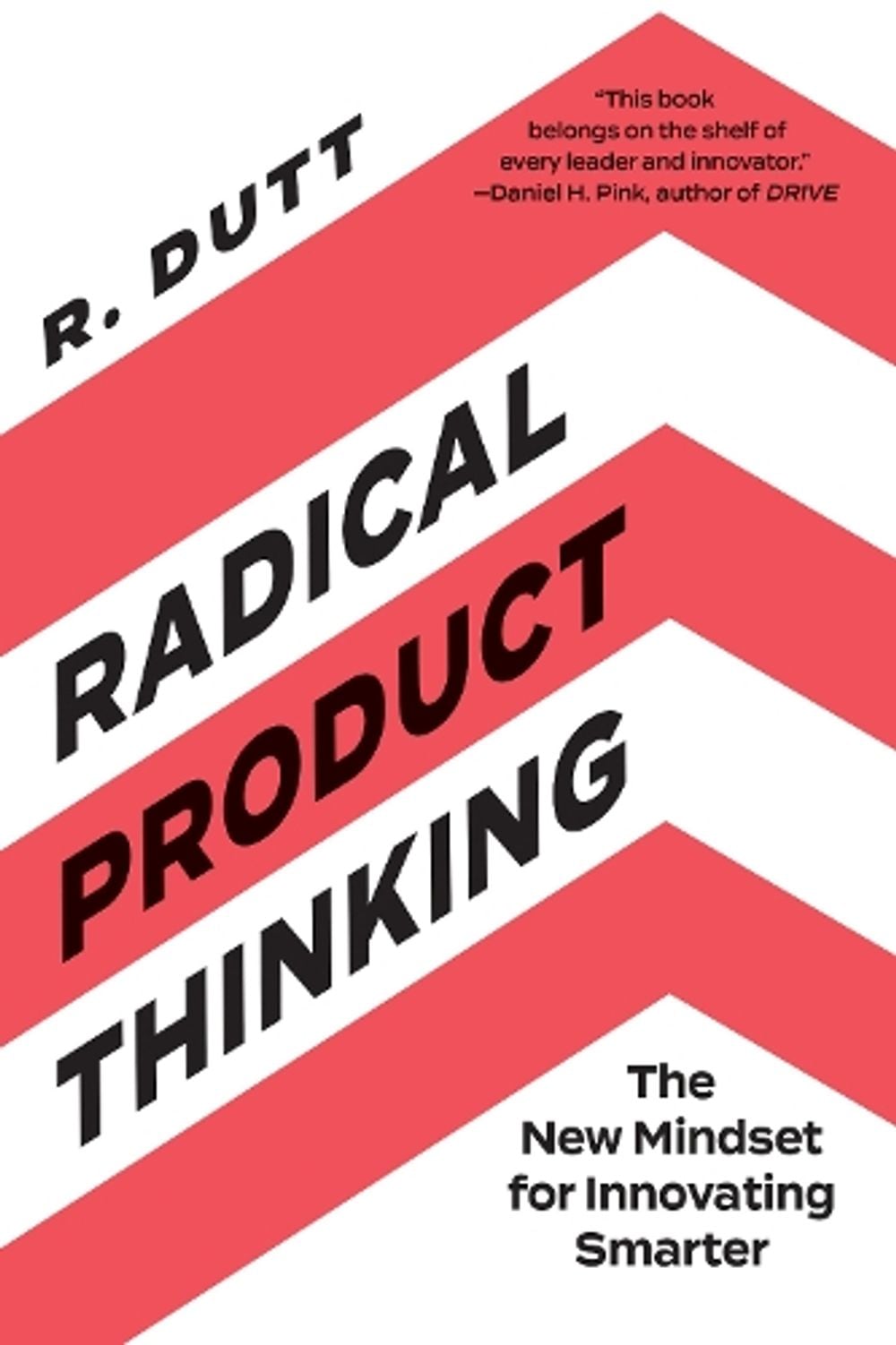 Radical Product Thinking by R. Dutt - ISBN: 9781523093311