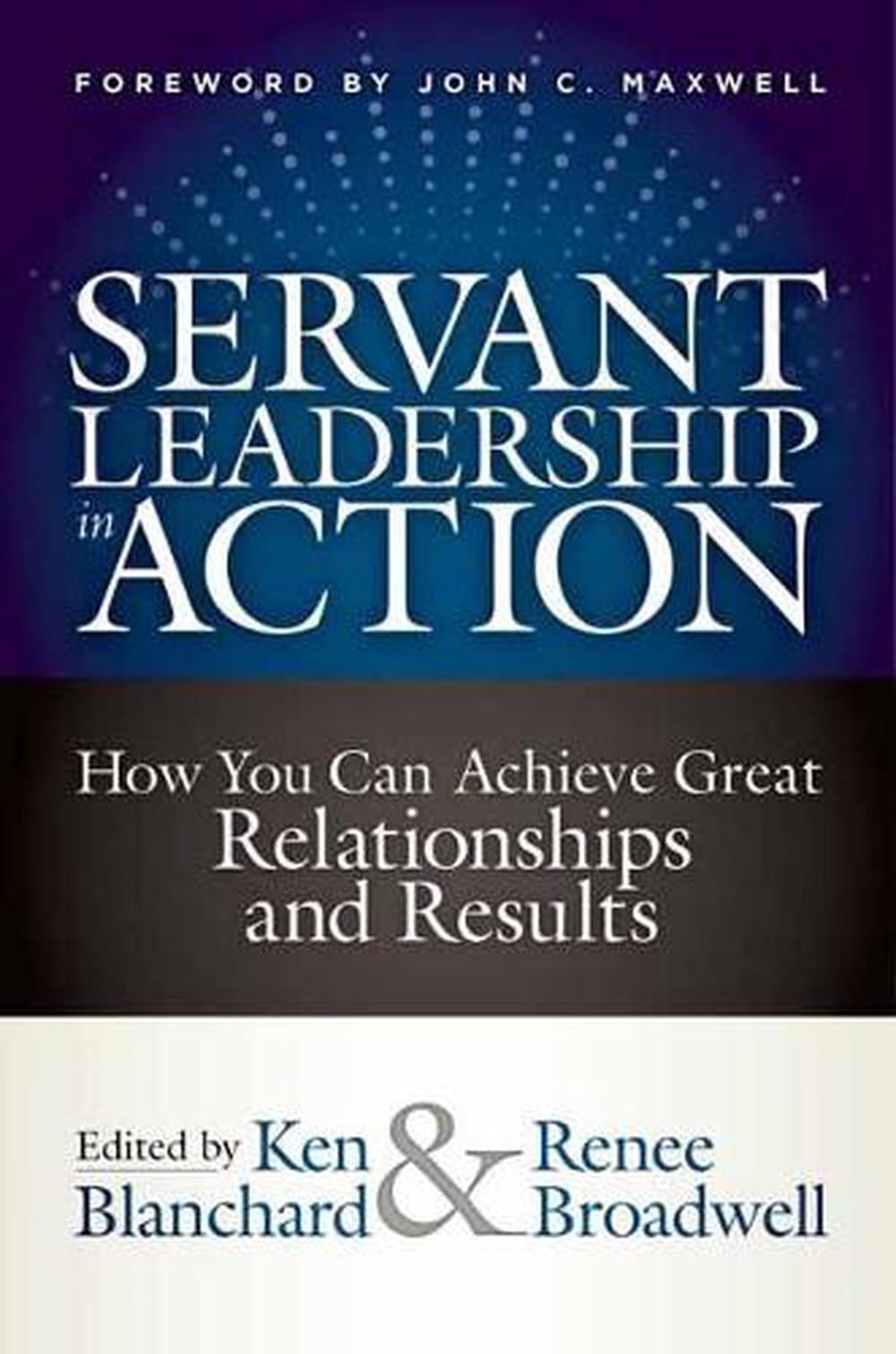 Servant Leadership in Action by Ken Blanchard - ISBN: 9781523093960