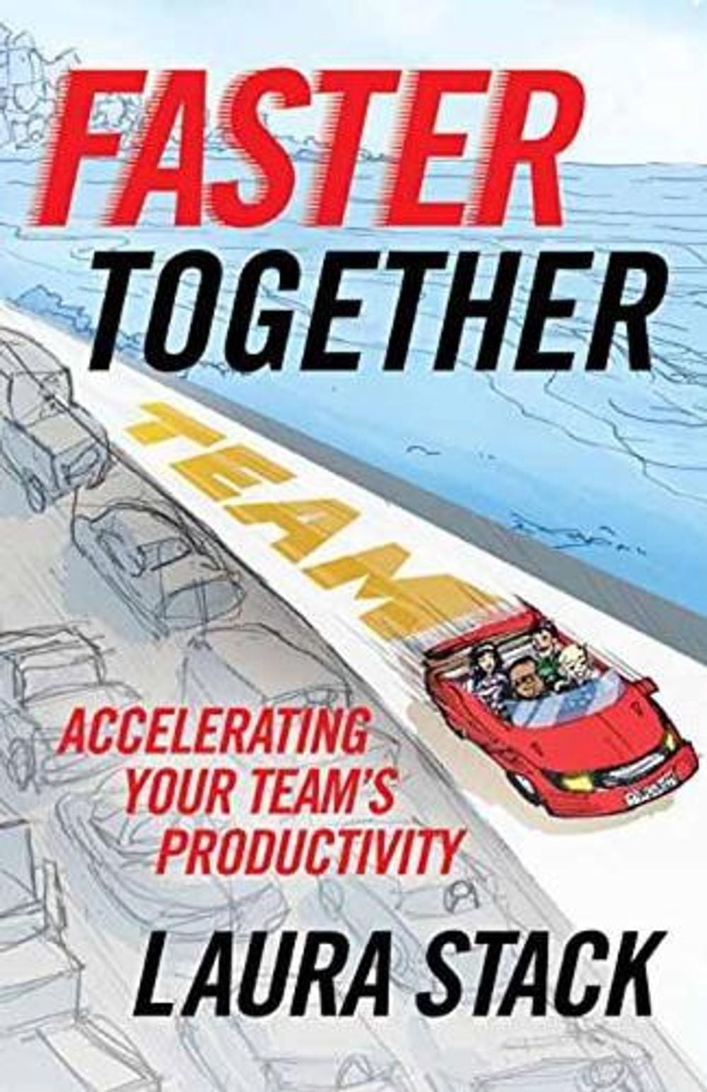 Faster Together by Laura Stack - ISBN: 9781523094455