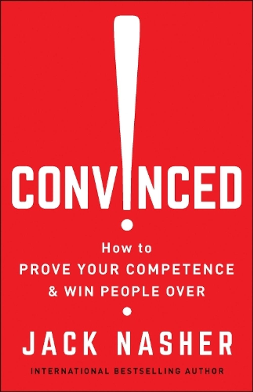 Convinced! by Jack Nasher - ISBN: 9781523095599