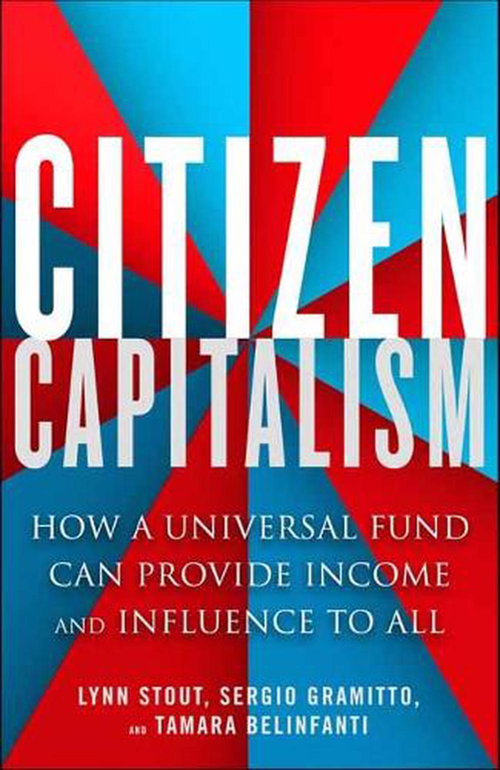 Citizen Capitalism by Lynn Stout - ISBN: 9781523095650
