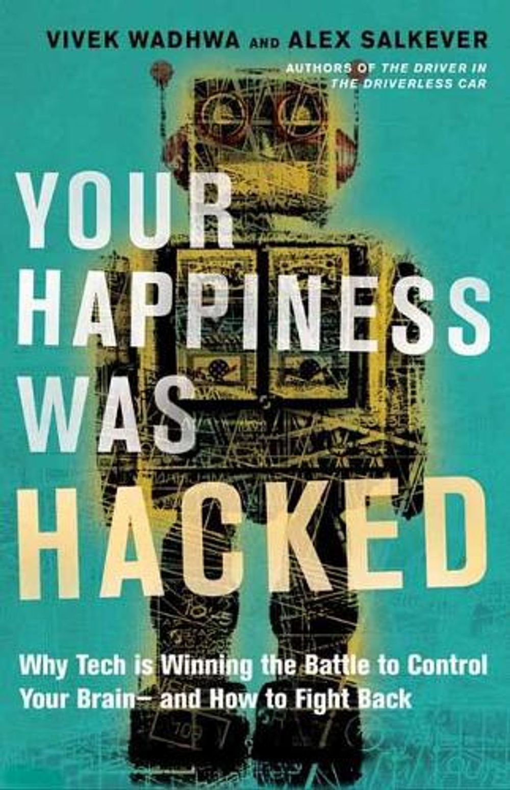 Your Happiness Was Hacked by Alex Salkever - ISBN: 9781523095841