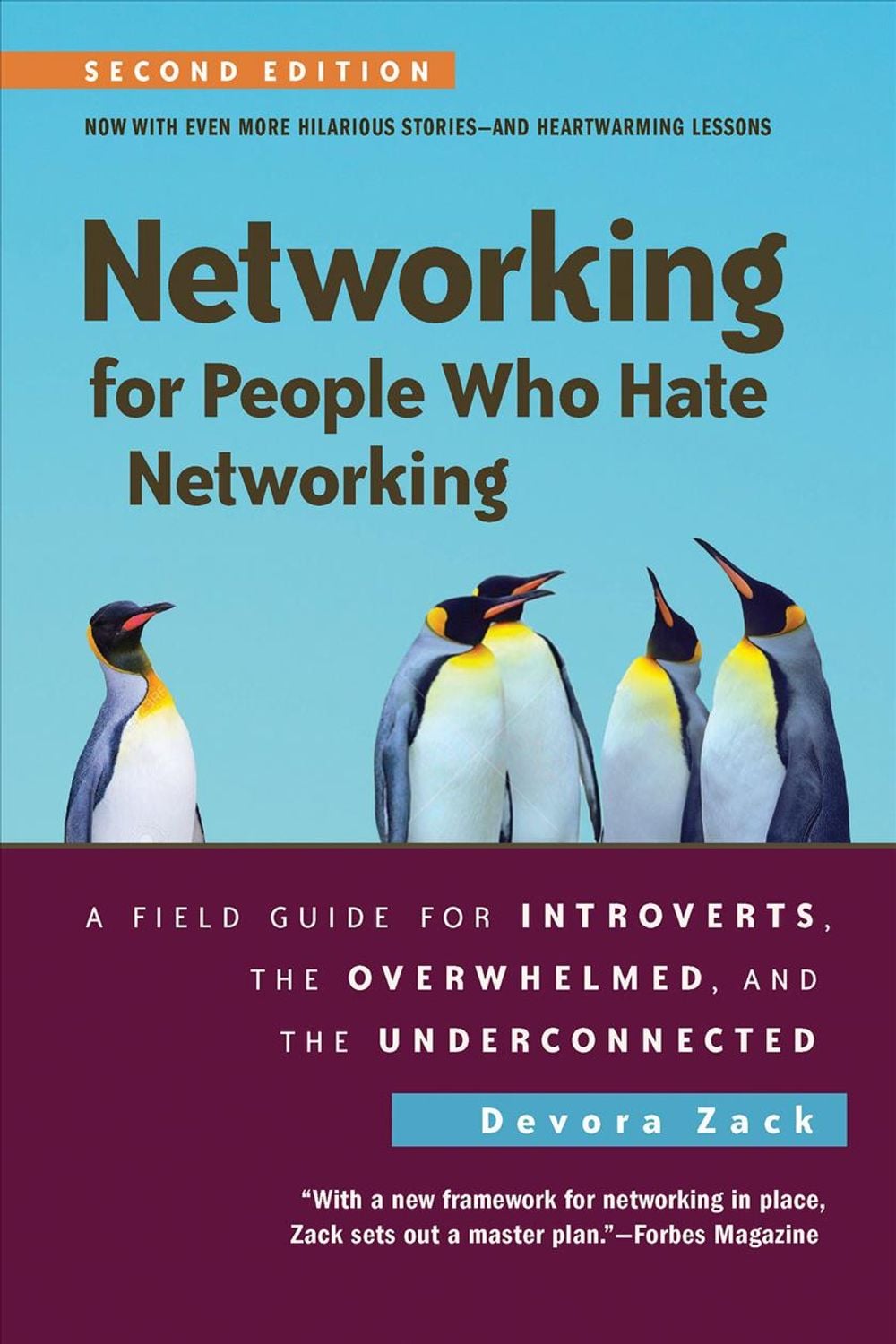 Networking for People Who Hate Networking, Second Edition by Devora Zack - ISBN: 9781523098538