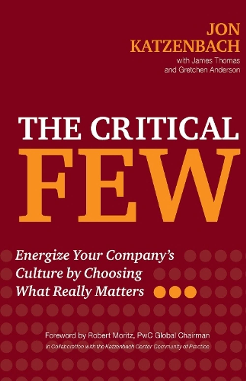 The Critical Few by Jon Katzenbach - ISBN: 9781523098729