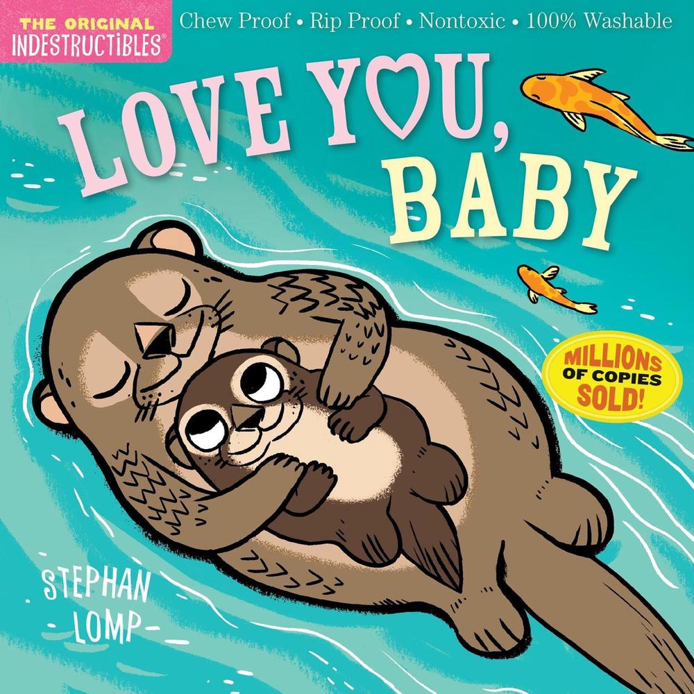 Indestructibles: Love You, Baby by Amy Pixton - ISBN: 9781523501229