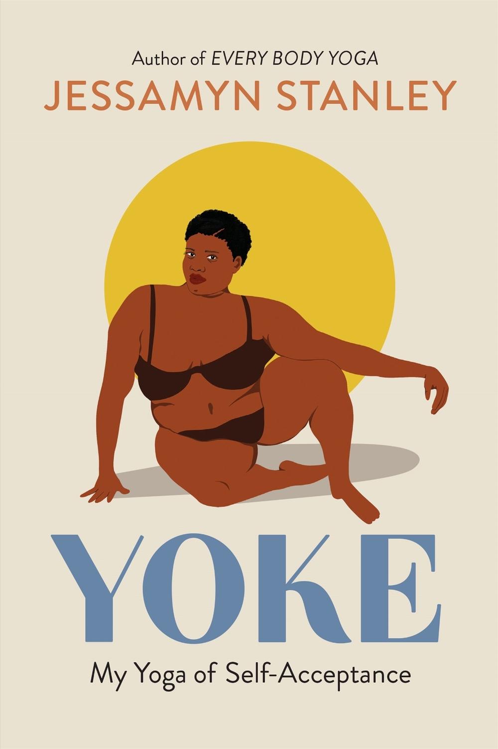 Yoke by Jessamyn Stanley - ISBN: 9781523505210