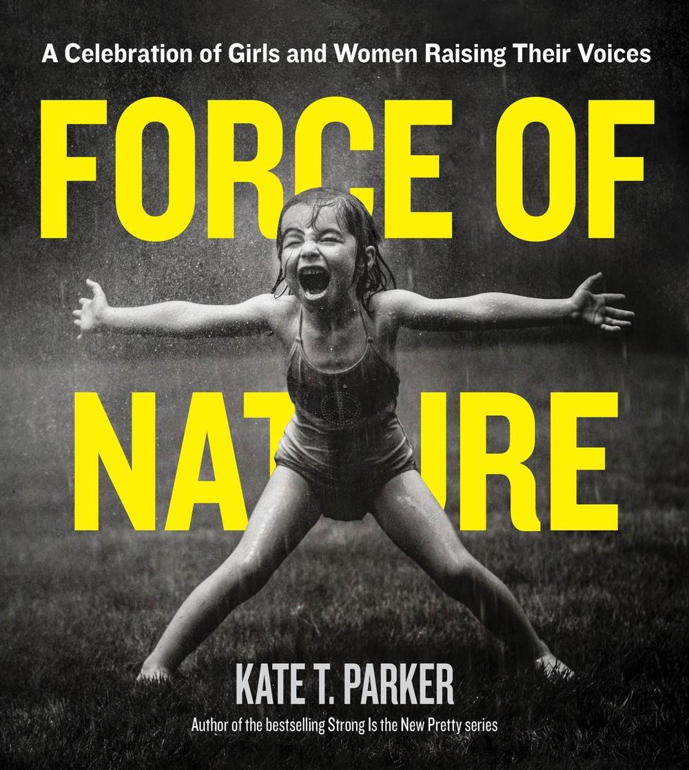 Force of Nature by Kate T. Parker - ISBN: 9781523505524
