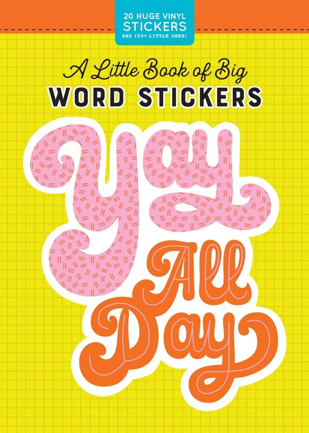 A Little Book of Big Word Stickers by Pipsticks®+Workman® - ISBN: 9781523507146