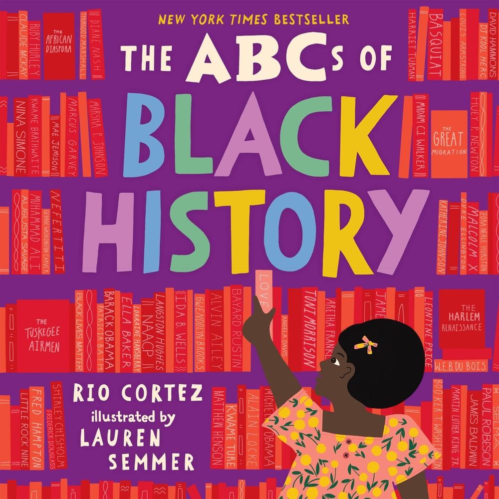 The ABCs of Black History, 9781523507498