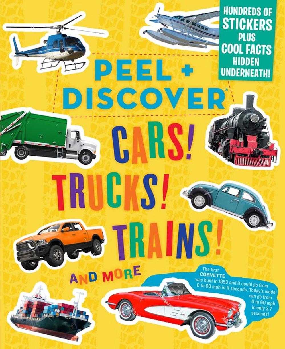 Peel + Discover: Cars! Trucks! Trains! And More by Workman Publishing - ISBN: 9781523508761