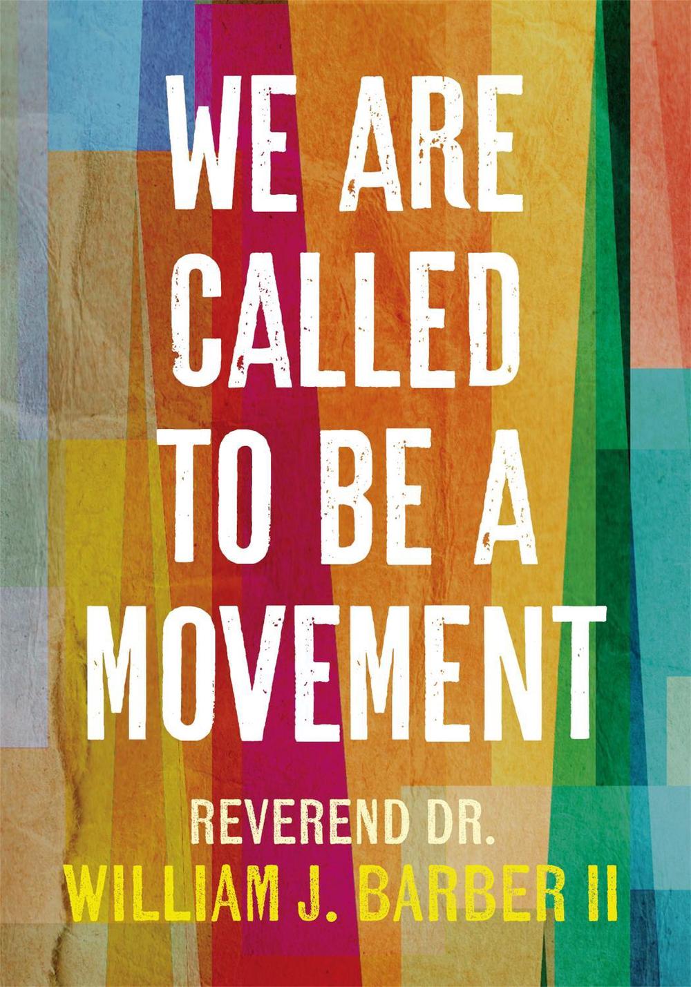 We Are Called to Be a Movement by William Barber - ISBN: 9781523511242