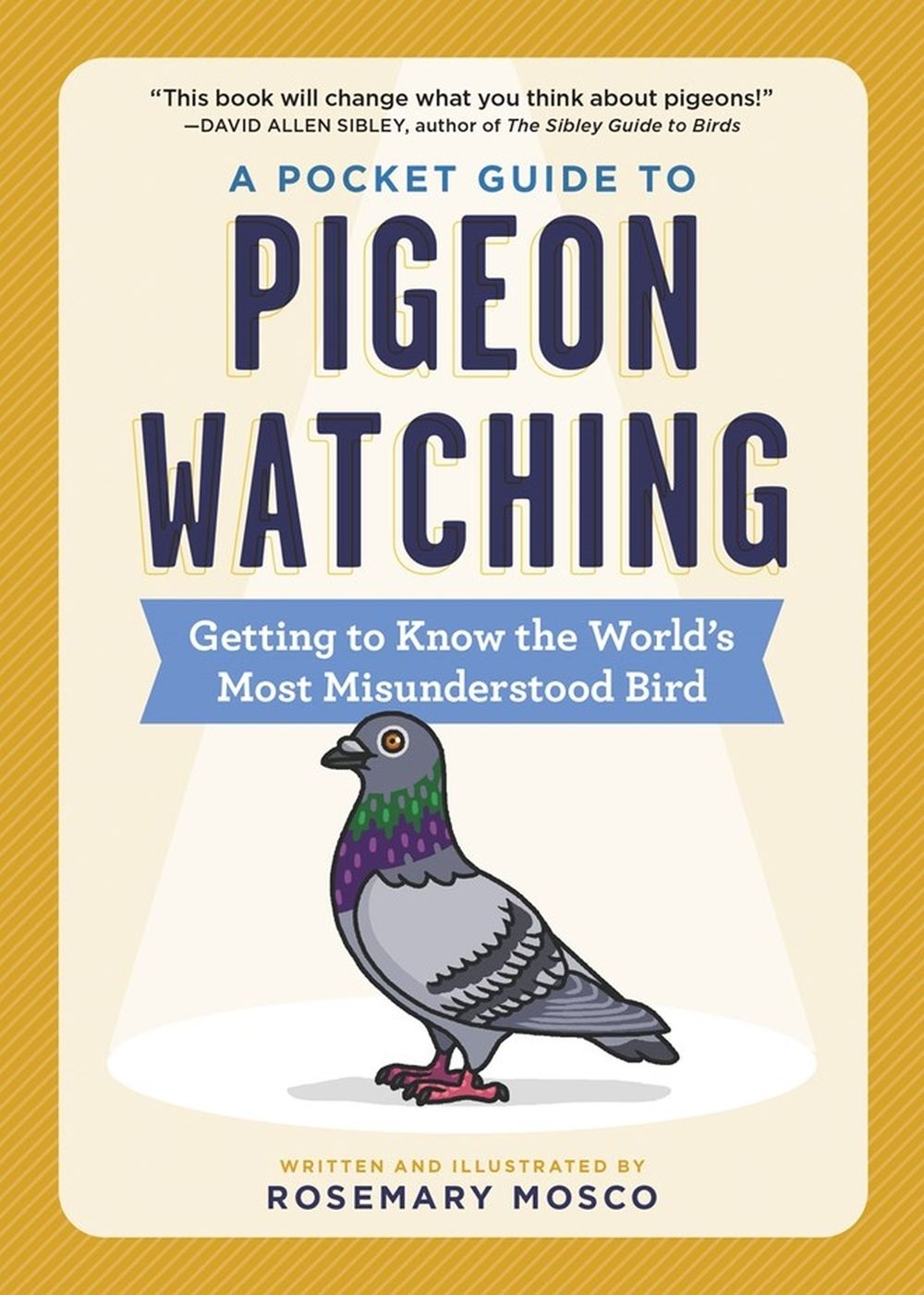 A Pocket Guide to Pigeon Watching by Rosemary Mosco - ISBN: 9781523511341